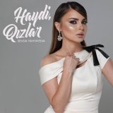 Песня Sevda Yahyayeva - Haydi, Qızlar