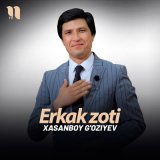 Песня Xasanboy G'oziyev - Erkak zoti