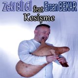 Песня Zeki Bilgi, Ercan Bekar - Kesişme