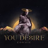 Песня cosmic - you desire