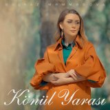 Песня Gülyaz Məmmədova - Könül Yarası