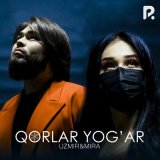 Песня Uzmir, MIRA - Qorlar yog’ar