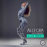 Песня Allegra - Love You Right Back (Alok Remix)