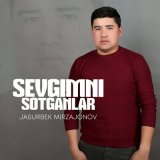 Песня Jasurbek Mirzajonov - Sevgimni sotganlar