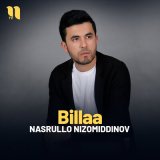 Песня Nasrullo Nizomiddinov - Billaa