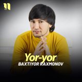 Песня Baxtiyor Raxmonov - Yor-yor