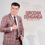 Песня Ibrohimbek G'aniyev - Qirqdan oshganda