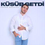 Песня Rəvan Qaçayev - Küsüb Getdi