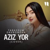 Песня Tabassum Davronova - Aziz yor (cover)