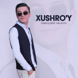 Песня Jumyozbek Salayev - Xushro'y