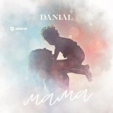 Песня Danial - Мама