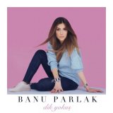 Песня Banu Parlak - Dik Yokuş