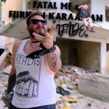 Песня Fatal MF, Furkan Karaaslan - İfade