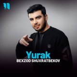 Песня Bexzod Shuxratbekov - Yurak