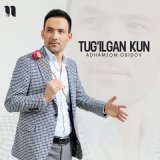 Песня Adhamjon Obidov - Tug'ilgan kun