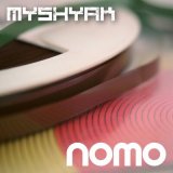 Песня MYSHYAK - NOMO