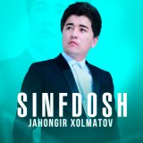 Песня Jahongir Xolmatov - Sinfdosh