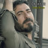 Песня Oktay Er - Yalnız Biriyim