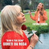 Песня Fátima Sunbul, Goreti da Rosa - Olha a Tua Filha