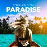 Песня Struzhkin, Vitto - Paradise