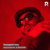 Песня Kahramanovic, Beatskilla - Poylaganlar ko'p