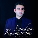 Песня Ariz Hüseynov - Səndən Küsmərəm