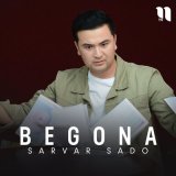 Песня Sarvar Sado - Begona